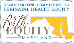 A badge from the Maryland Patient Safety Center awarded to the UM Baltimore Washington Medical Center for demonstrating a commitment to perinatal health equity.